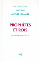 PROPHETES ET ROIS BIBLE ET PROCHE ORIENT - André Lemaire - CERF