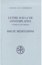 LETTRE SUR LA VIE CONTEMPLATIVE SC 163 - GUIGUES II LE C - CERF