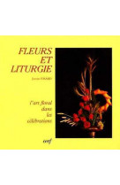 Fleurs et liturgie nouvelle edition