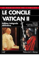 CONCILE VATICAN II EDITION INTEGRALE DEFINI TIVE TEXTE LATIN ET TRADUCTION FRANCAISE AV - Giuseppe Alberigo - CERF