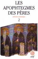 LES APOPHTEGMES DES PERES TOME 2  SC474 - Jean-Claude Guy - CERF