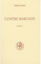 CONTRE MARCION T5 SC483 - TERTULLIEN - CERF