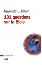 101 QUESTIONS SUR LA BIBLE LB98 - Raymond E. Brown - CERF