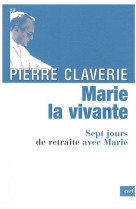 MARIE LA VIVANTE - CLAVERIE PIERRE - CERF