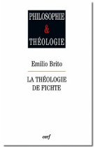 LA THEOLOGIE DE FICHTE - COLLECTIF - CERF