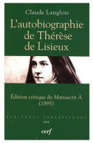 AUTOBIOGRAPHIE DE THERESE DE LISIEUX 1895 - LANGLOIS CL - CERF