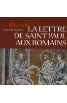 LETTRE DE SAINT PAUL AUX ROMAINS (LA) - REYNIER CHANTAL - CERF