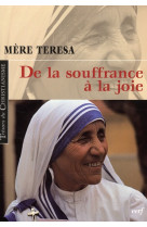 SOUFFRANCE A LA JOIE (DE LA) - MERE TERESA - CERF