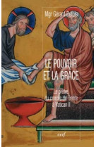 POUVOIR ET LA GRACE. LE PRETRE DU CONCIL E DE TRENTE A VATICAN II - Gérard Defois - CERF