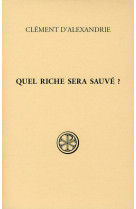 QUEL RICHE SERA SAUVE / SOURCE CHRETIENNE NO 537 - CLEMENT D ALEXA - CERF