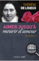 AIMER JUSQU A MOURIR D AMOUR - THERESE DE LISIEUX - CERF