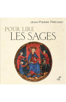 POUR LIRE LES SAGES - PREVOST JP - Cerf