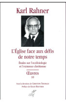 EGLISE FACE AUX DEFIS DE NOTRE TEMPS - RAHNER KARL - Cerf