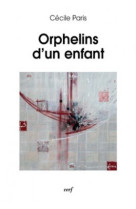 ORPHELINS D-UN ENFANT - Cécile Paris - CERF