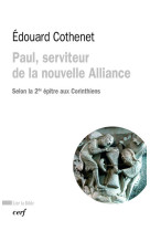 PAUL, SERVITEUR DE LA NOUVELLE ALLIANCE - Edouard Cothenet - CERF