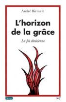 HORIZON DE LA GRACE - André BIRMELE - CERF