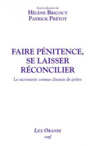 FAIRE PENITENCE SE LAISSER RECONCILIER - Suong Sik¿un - CERF