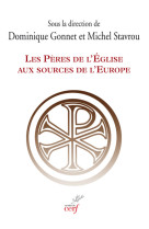 PERES DE L'EGLISE AUX SOURCES DE L EUROPE - Michel Stavrou - CERF