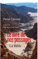 LIVRE DE NOS PASSAGES LA BIBLE (LE) - Pierre Claverie - CERF