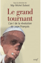 Grand tournant avec le pape francois