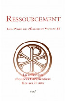 Ressourcement / les peres de l-eglise et vatican ii