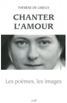 CHANT D AMOUR -  Thérèse de Lisieux - CERF