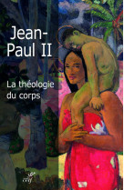 THEOLOGIE DU CORPS (LA) TRAD ET COMMENTAIRES YVES SEMEN -  Jean Paul II - CERF