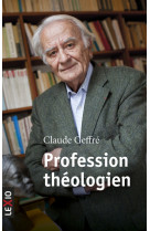 PROFESSION THEOLOGIEN - Claude Geffre - CERF