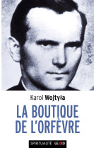 BOUTIQUE DE L-ORFEVRE (THEATRE POCHE) - Karol Wojtyla - CERF