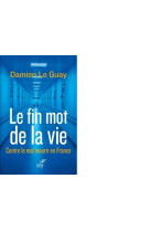 FIN MOT DE LA VIE - Damien Le Guay - CERF