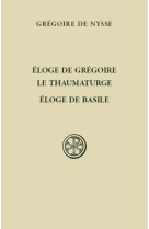 ELOGE DE GREGOIRE LE THAUMATURGE  ELOGE DE BASILE SC573 - Grégoire de Nysse - CERF