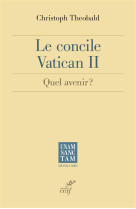 VATICAN II QUEL AVENIR - THEOBALD CHRIST - Cerf