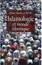 ISLAMOLOGIE ET MONDE ISLAMIQUE - URVOY MARIE THE - Cerf