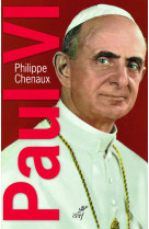 PAUL VI LE SOUVERAIN ECLAIRE - Philippe Chenaux - CERF