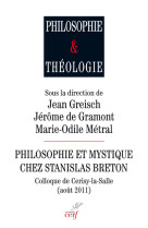 PHILOSOPHIE ET MYSTIQUE CHEZ STANISLAS BRETON - Jean Greisch - CERF