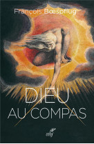 DIEU AU COMPAS - BOESPFLUG FRANCOIS - Cerf