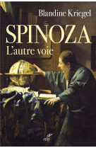 SPINOZA. L-AUTRE VOIE - KRIEGEL BLANDINE - CERF