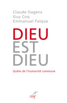 DIEU EST DIEU / QUETE DE L-HUMANITE COMMUNE - Claude DAGENS - CERF