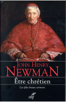 ETRE CHRETIEN - NEWMAN JOHN-HENRY - Cerf