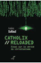 CATHOLIX RELOADED - GUILLAUD F - Cerf