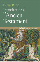 INTRODUCTION A L-ANCIEN TESTAMENT - BILLON GERAD - CERF