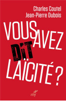 VOUS AVEZ DIT LAICITE - DUBOIS/COUTEL - Cerf