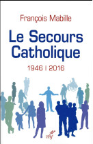 SECOURS CATHOLIQUE 1946-2016 - MABILLE - Cerf