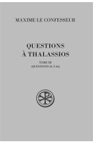 QUESTIONS A THALASSIOS, T3 - MAXIME LE CONFESSEUR - Cerf