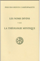 NOMS DIVINS / LA THEOLOGIE MYSTIQUE T2 - PSEUDO DENYS L-AEROP - Cerf