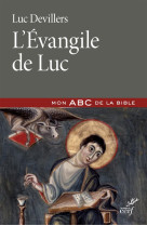 EVANGILE DE LUC - DEVILLERS L - Cerf