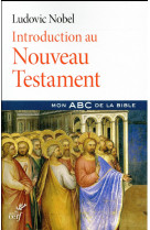 INTRODUCTION AU NOUVEAU TESTAMENT - NOBEL LUDOVIC - Cerf