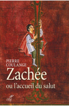 ZACHEE OU L-ACCUEIL DU SALUT - XXX - Cerf