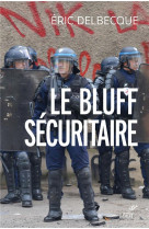 BLUFF SECURITAIRE - DELBECQUE ERIC - Cerf