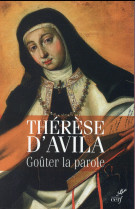 GOUTER LA PAROLE - THERESE D AVILA - Cerf